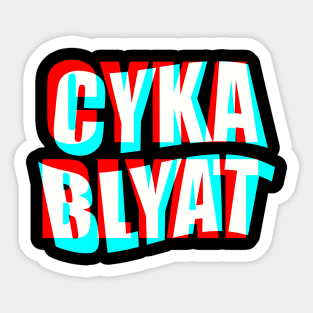 Cyka Blyat Sticker